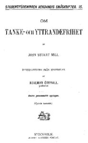 [Gutenberg 52758] • Om Tanke- och Yttrandefrihet